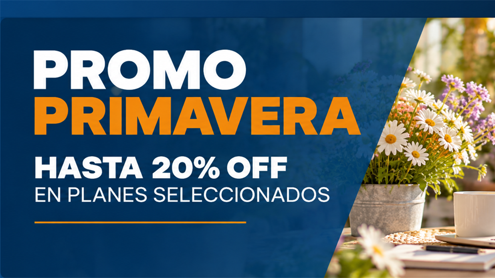 Promo Primavera: hasta 20% off en planes seleccionados